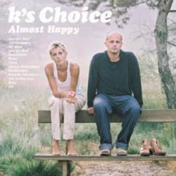 Ks Choice : Almost Happy